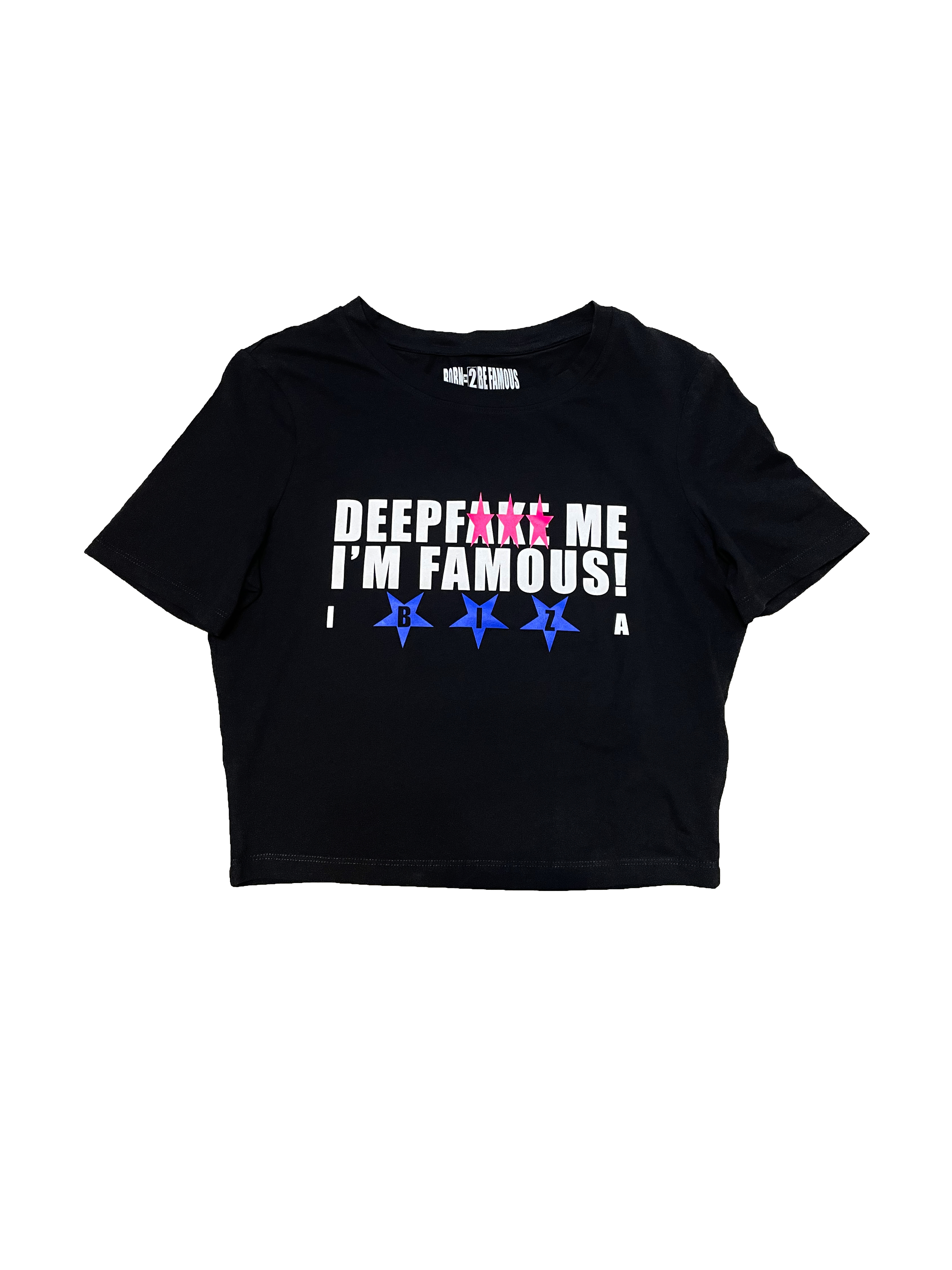 BORN 2 BE FAMOUS! — IbizA Edition — Cropped